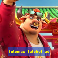 futemax futebol ao vivo real madrid